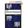 The Evolving Presidency: Landmark Documents, 1787-2008