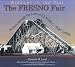 Image of The Fresno Fair: As Seen Through the Lens of Claude C. Pop Laval (Windows on the Past)