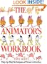 The Animator's Workbook: Step-By-Step Techniques of Drawn Animation