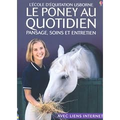 Le poney au quotidien : Pansage, soins et entretien