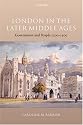 London in the Later Middle Ages: Government and People 1200-1500