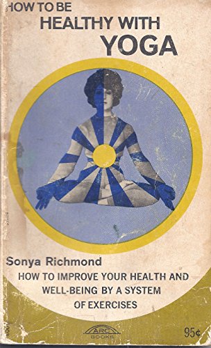 how to be healthy with yoga