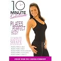 10 Minute Solution: Pilates Perfect Body