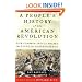 A People's History of the American Revolution: How Common People Shaped the Fight for Independence