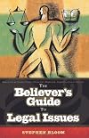 The Believer's Guide to Legal Issues