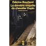 La dernière enquête du chevalier Dupin