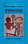 The African American Holiday of Kwanzaa: A Celebration of Family, Community & Culture