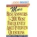 More Best Answers to the 201 Most Frequently Asked Interview Questions