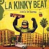 Revue La Kinky Beat  / Made In Barna
