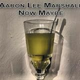 Now Maybe