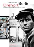 cover of Drehort Berlin. Wo berühmte Filme entstanden