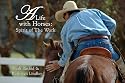 A Life With Horses: Spirit of the Work