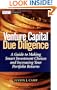 Venture Capital Due Diligence: A Guide to Making Smart Investment Choices and Increasing Your Portfolio Returns (Wiley Finance)