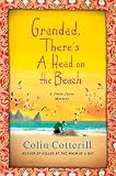 Grandad, There's a Head on the Beach: A Jimm Juree Mystery