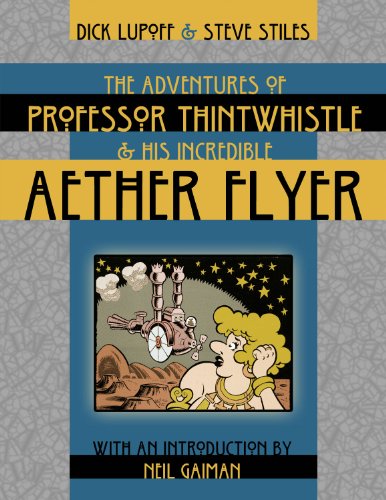 The Adventures of Professor Thintwhistle and His Incredible Aether Flyer