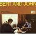 Bert and John