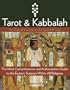 Tarot and Kabbalah: The Path of Initiation in the Sacred Arcana: The Most Comprehensive and Authoritative Guide to the Esoteric Sciences Within All Re