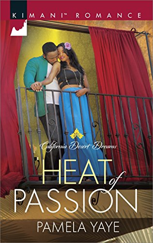 Heat of Passion (California Desert Dreams)