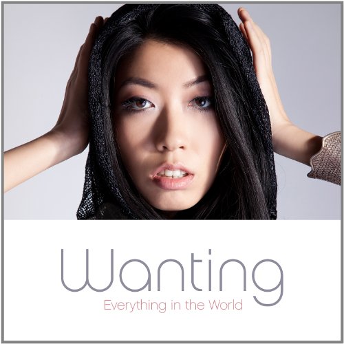 Wanting-Everything In The World-(Asia Edition)-2012-TosK Download