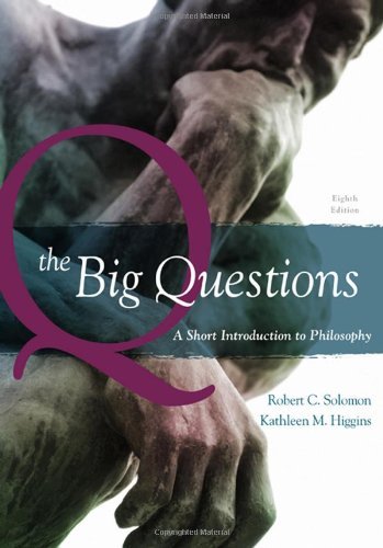 Big Questions A Short Introduction to Philosophy (Paperback, 2009) 8th EDITION