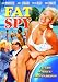 Fat Spy