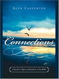 Connections: A Guide to Types and Symbols in the Bible