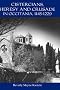 Cistercians, Heresy and Crusade in Occitania, 1145-1229: Preaching in the Lord's Vineyard