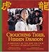 Crouching Tiger, Hidden Dragon: A Portrait of Ang Lee's Epic Film