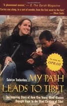 My Path Leads to Tibet: The Inspiring Story of How One Young Blind Woman  Brought Hope to the Blind Children of Tibet