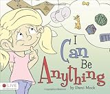 I Can Be Anything