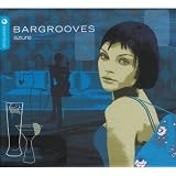 Various Artists - Bargrooves: Azure