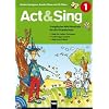 Act & Sing 1. mit Audio-CD
