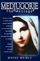 Medjugorje the Message