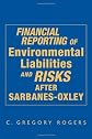 Financial Reporting of Environmental Liabilities and Risks after Sarbanes-Oxley