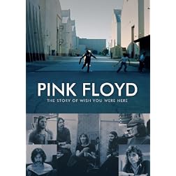 Pink Floyd: The Story of Wish You Were Here