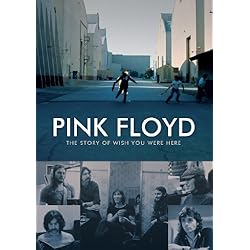 Pink Floyd: The Story of Wish You Were Here