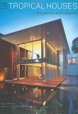 Books on Gazebo item: 25 Tropical Houses in Singapore and Malaysia
