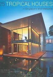 25 Tropical Houses in Singapore and Malaysia