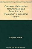 A course of mathematics for engineers and scientists