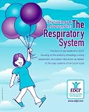 Physiology and Assessment: The Respiratory System (Online Tutorial for Institutions)