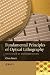 Fundamental Principles of Optical Lithography: The Science of Microfabrication