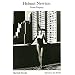 Helmut Newton: Private Property (Schirmer Visual Library)