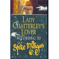 Lady Chatterley's Lover: According to Spike Milligan