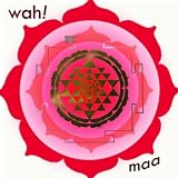 Wah! Maa