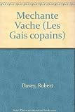 La Méchante vache