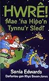 Hwrê! mae 'na hipo'n tynnu'r sled!
