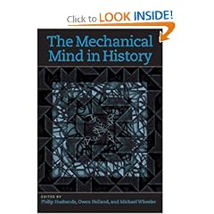 The Mechanical Mind in History (Bradford Books)