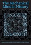 Mechanical Mind in History (Bradford Books (Hardcover))