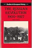 The Russian Revolution 1900-1927