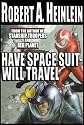 Have Space Suit - Will Travel